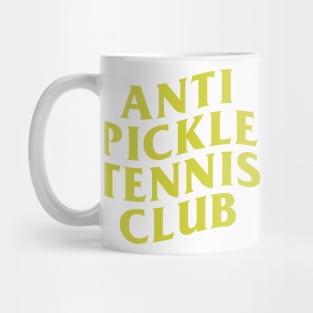 Anti Pickleball Tennis Club Mug